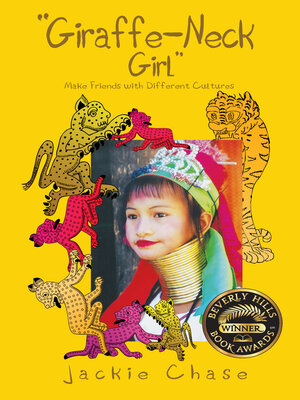 cover image of "Giraffe-Neck Girl" Make Friends with Different Cultures